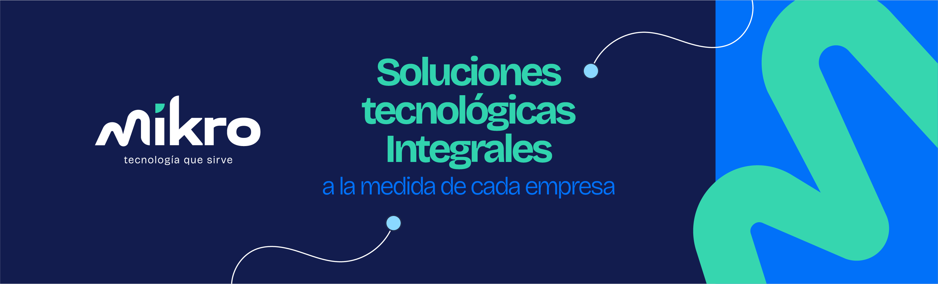 Soluciones tecnológicas integrales a la medida de cada empresa